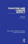 C. V. Brown, C V Brown, C. V. Brown - Taxation and Labour Supply