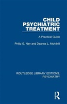 Deanna L. Mulvihill, Philip G. Ney, Philip G. Mulvihill Ney, Ney Philip G. - Child Psychiatric Treatment