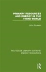 John Soussan, Soussan John - Primary Resources and Energy in the Third World