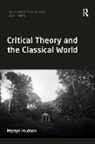 Martyn Hudson, Martyn (Northumbria University Hudson, Hudson Martyn - Critical Theory and the Classical World