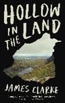 James Clarke - Hollow in the Land