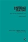 Robert Cervero - America''s Suburban Centers