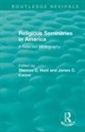 Thomas C. Carper Hunt, James Carper, James C. Carper, Thomas C. Hunt, Hunt Thomas C. - Religious Seminaries in America (1989)