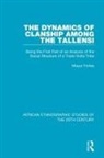 Meyer Fortes - Dynamics of Clanship Among the Tallensi