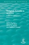 Thomas C. Carper Hunt, James Carper, Thomas C. Hunt, Hunt Thomas C., Charles R. Kniker - Religious Schools in America (1986)