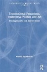 Marsha Meskimmon, Marsha (Loughborough University Meskimmon, Meskimmon Marsha - Transnational Feminisms, Transversal Politics and Art