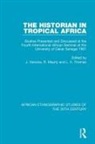 J. Mauny Vansina, Jan Mauny Vansina, R. Mauny, L V Thomas, L. V. Thomas, J. Vansina... - Historian in Tropical Africa
