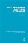 R L Wishlade, R. L. Wishlade - Sectarianism in Southern Nyasaland