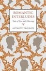Anthony Trollope - Romantic Interludes