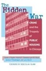 Et Al, Rebecca M Blank, Rebecca M. Blank, Larry Buron, Etc., Victoria E Gwiasda... - The Hidden War