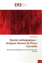 Marie Reverdy - Dossier pédagogique - Analyser Horace de Pierre Corneille