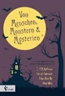 E T Hoffmann, E T a Hoffmann, E.T.A. Hoffmann, Edgar  Allan Poe, George Rodenbach, Georges Rodenbach... - Von Menschen, Monstern und Mysterien