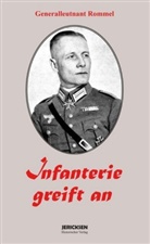 Erwin Rommel - Infanterie greift an