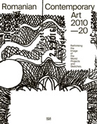 Adrian Bojenoiu, Sabin et al Bors, Iara Boubnova, Iara et a Boubnova, Cristian Nae, Adrian Bojenoiu... - Romanian Contemporary Art 2010-2020