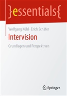 Wolfgan Kühl, Wolfgang Kühl, Erich Schäfer - Intervision