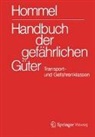 Holzhäuser, Holzhäuser, Jör Holzhäuser, Jörg Holzhäuser, Petra Holzhäuser - Handbuch der gefährlichen Güter. Transport- und Gefahrenklassen Neu
