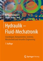 Norber Gebhardt, Norbert Gebhardt, Norbert Gebhardt (Prof. Dr.-Ing.), Weber, Weber, Jürgen Weber... - Hydraulik - Fluid-Mechatronik