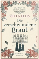 Bella Ellis - Die verschwundene Braut