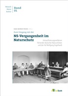 Hans-Werne Frohn, Hans-Werner Frohn - Zum Umgang mit der NS-Vergangenheit im Naturschutz