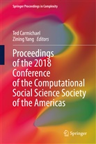 Te Carmichael, Ted Carmichael, Yang, Yang, Zining Yang - Proceedings of the 2018 Conference of the Computational Social Science Society of the Americas