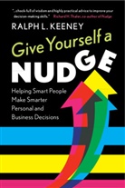 Ralph L. Keeney, Ralph L. (Duke University Keeney, Keeney Ralph L. - Give Yourself a Nudge