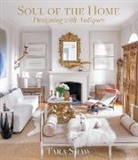Tara Shaw - Soul of the Home
