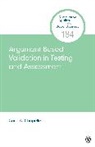 Carol A. Chapelle, Carol A. (Iowa State University Chapelle, Carol A. A. Chapelle, Carol A. A. (Iowa State University Chapelle, Chapelle Carol A., Inc. SAGE Publications - Argument-Based Validation in Testing and Assessment