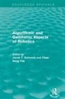 Jacob T. (EDT)/ Yap Schwartz, Jacob T. Yap Schwartz, Jacob T Schwartz, Jacob T. Schwartz, Chee-Keng Yap - Algorithmic and Geometric Aspects of Robotics