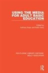 Anthony A. Harry Kaye, Anthony Harry Kaye, Keith Harry, Anthony Kaye - Using the Media for Adult Basic Education