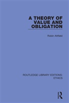 Robin Attfield, Attfield Robin - Theory of Value and Obligation