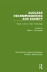 Martin J. Pasqualetti, Martin J. (Arizona State University Pasqualetti, Martin J. Pasqualetti, Pasqualetti Martin J. - Nuclear Decommissioning and Society
