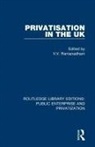 V. V. Ramanadham, V. Ramanadham, V. V. Ramanadham, V.V. Ramanadham, Ramanadham V., Ramanadham V. V. - Privatisation in the Uk