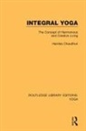 Haridas Chaudhuri, Chaudhuri Haridas - Integral Yoga