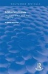 Hans J Fries, Hans J. Fries, Walther Kirchner, Walther Kirchner - Siberian Journey
