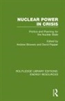 Andrew (Professor Emeritus in Social Scie Blowers, Andrew Pepper Blowers, Andrew Blowers, Blowers Andrew, David Pepper, David (Oxford Brookes University Pepper - Nuclear Power in Crisis