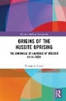 Thomas Fudge, Thomas A. Fudge, Fudge Thomas A. - Origins of the Hussite Uprising