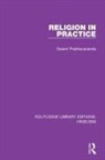 Swami Prabhavananda, Prabhavananda Swami - Religion in Practice