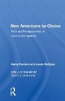 Rodolfo O. De La Garza, Louis Desipio, Harry Pachon, Harry Desipio Pachon, Pachon Harry - New Americans By Choice