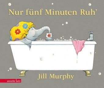 Jill Murphy, Jill Murphy - Nur fünf Minuten Ruh', Geschenkbuch-Ausgabe - Bilderbuch. Ungekürzte Ausgabe. Miniaturbuch. Ungekürzte Ausgabe