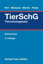 Barbara Felde, Almuth Hirt, Christoph Maisack, Johanna Moritz, Johanna u Moritz, Barbara Felde... - Tierschutzgesetz
