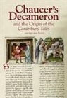 Frederick M Biggs, Frederick M. Biggs - Chaucer's Decameron and the Origin of the Canterbury Tales