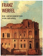 Franz Werfel - Die Geschwister von Neapel