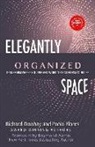 Richard Doobay, Paola Flores - Elegantly Organized Space: Transform Where You Live and Work to Transform Your Life