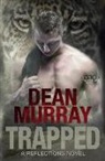 Dean Murray - Trapped (Reflections Volume 6)