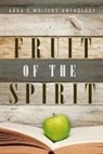Marina Carbajal, Debra Carson, Joan Jones - Fruit of the Spirit: ABBA's Writers Anthology