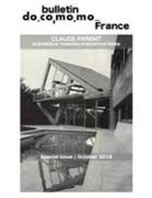 Riccardo Forte, Richard Klein - Bulletin Docomomo France special issue Claude Parent: Subversive thinking, disruptive work