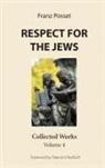 Franz Posset, Franz Posset - Respect for the Jews