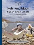 Peter Hocke, Simon Schleicher, Simone Schleicher - Huhn und Maus