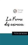 George Orwell - La Ferme des animaux de George Orwell (fiche de lecture et analyse complète de l'oeuvre)