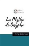Albert Camus - Le Mythe de Sisyphe de Albert Camus (fiche de lecture et analyse complète de l'oeuvre)